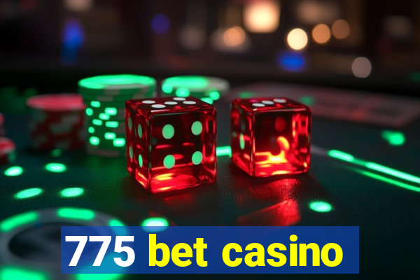 775 bet casino